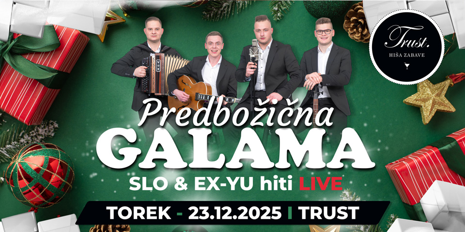 Predbožična Galama v Trustu